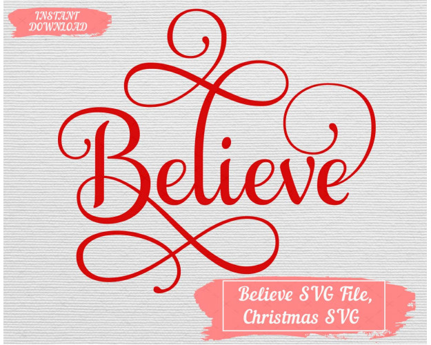 Believe SVG File, Christmas SVG 