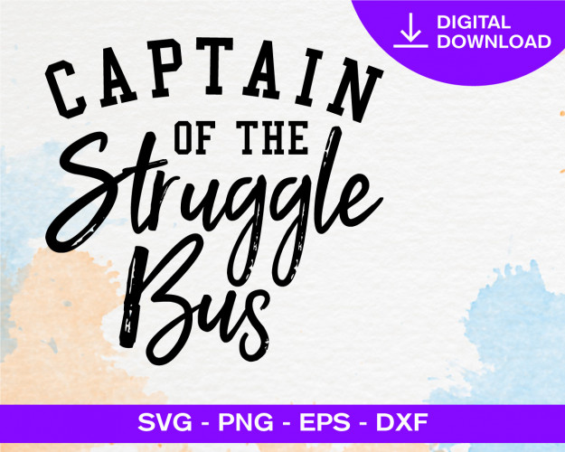 Captain Of The Struggle Bus SVG